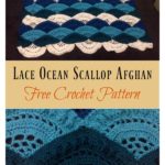 Lace Ocean Scallop Afghan Free Crochet Pattern