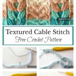 Textured Cable Stitch Free Crochet Pattern