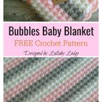 Bubbles Baby Blanket Free Crochet Pattern