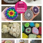 10+ Stone Cover Crochet Patterns